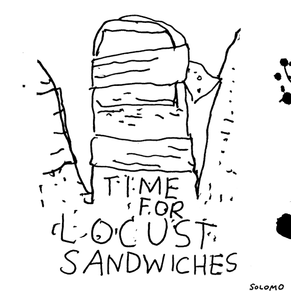 locust sandwiches